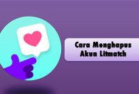 Cara Menghapus Akun Litmatch Cara Menghapus Akun Litmatch