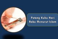 Potong Kuku Hari Rabu Menurut Islam