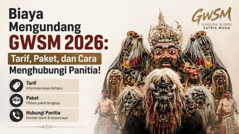 Biaya Mengundang GWSM
