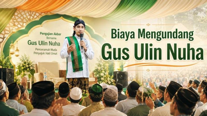 Biaya Mengundang Gus Ulin Nuha