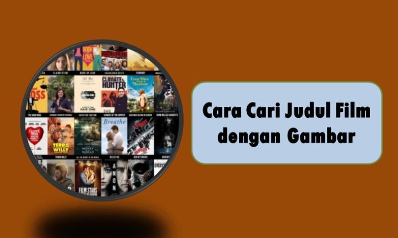 Cara Cari Judul Film dengan Gambar