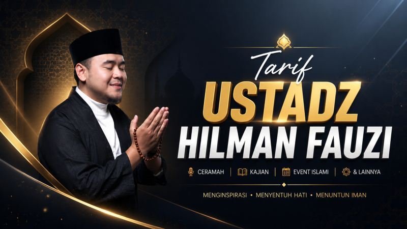Tarif Ustadz Hilman Fauzi