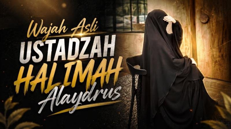 Wajah Asli Ustadzah Halimah Alaydrus