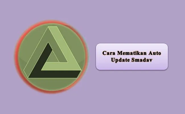 Cara Mematikan Auto Update Smadav